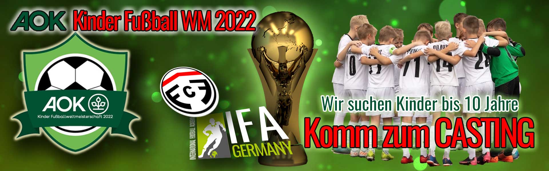 Wir suchen junge Fussballtalente bis 10 Jahre für die AOK Kinder Fussball WM 2022